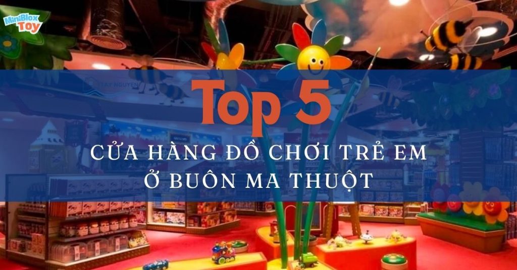 Cửa Hàng Đồ Chơi Trẻ Em